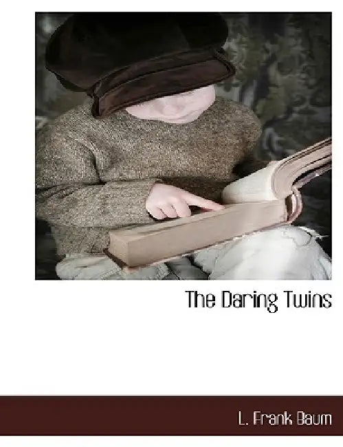 The Daring Twins by L. Frank Baum