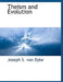 Theism and Evolution by S. Van Dyke Joseph S. Van Dyke