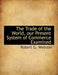 The Trade of the World, Our Present System of Commerce Examined by Robert G. Webster