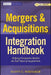 Mergers & Acquisitions Integration Handbook: Helping Companies Realize the Full Value of Acquisitions by Scott C. Whitaker