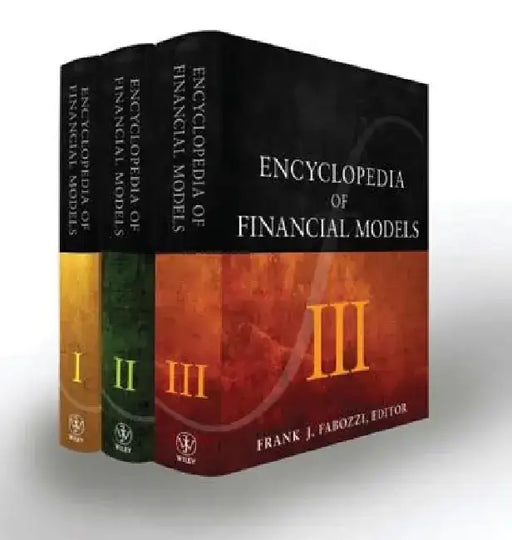 Encyclopedia of Financial Models, 3 Volume Set by Frank J. Fabozzi