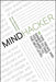 Mindhacker: 60 Tips, Tricks, and Games to Take Your Mind to the Next Level by Ron Hale-Evans