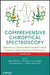 Comprehensive Chiroptical Spectroscopy: Applications in Stereochemical Analysis of Synthetic Compounds, Natural Products, and Biomolecules by Nina Berova
