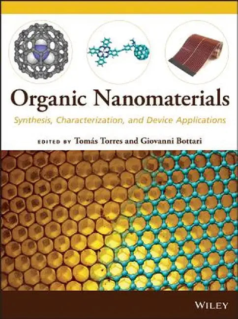 Organic Nanomaterials: Synthesis, Characterization, and Device Applications by Tomas Torres