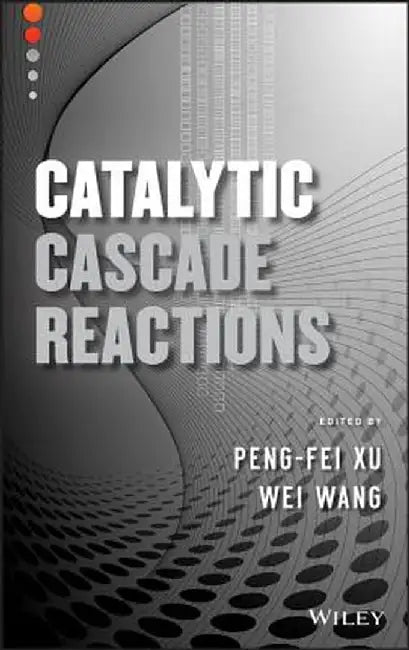 Catalytic Cascade Reactions by Peng-Fei Xu