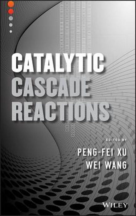 Catalytic Cascade Reactions by Peng-Fei Xu
