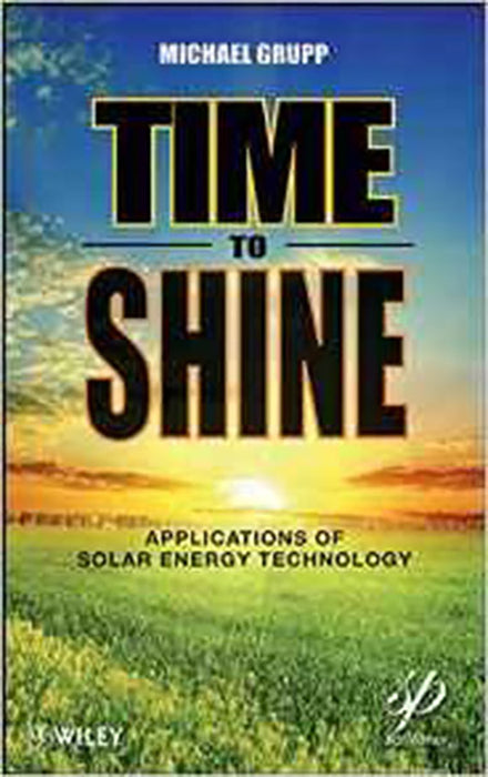 Time To Shine: Applications of Solar Energy Technology