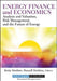 Energy Finance and Economics: Analysis and Valuation, Risk Management, and the Future of Energy by Betty Simkins