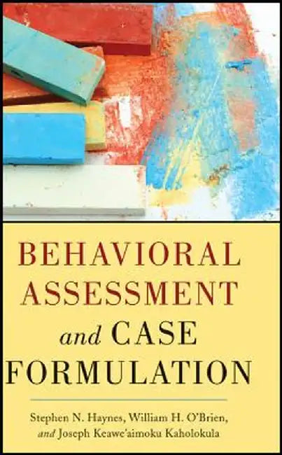 Behavioral Assessment and Case Formulation by Stephen N. Haynes