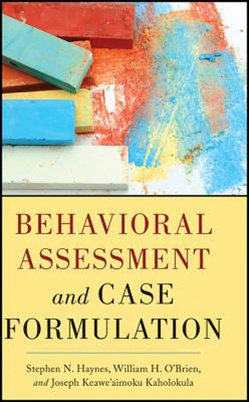 Behavioral Assessment and Case Formulation by Stephen N. Haynes