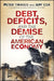 Debt, Deficits, and the Demise of the American Economy by Peter J. Tanous