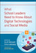 What School Leaders Need to Know about Digital Technologies and Social Media by Scott McLeod