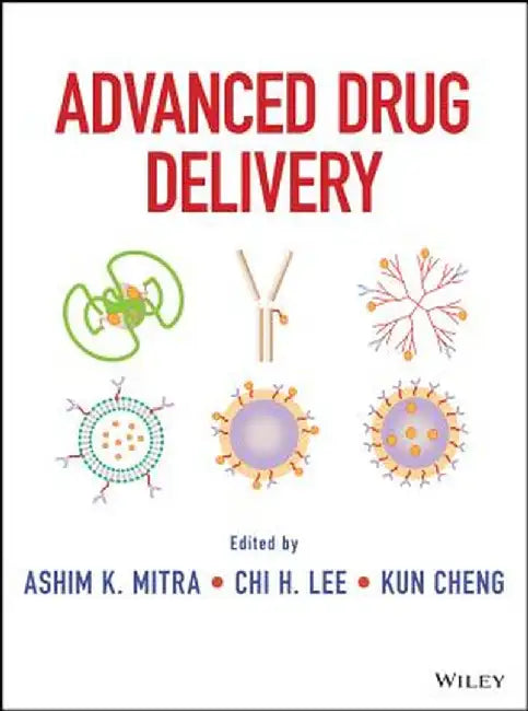 Advanced Drug Delivery by Ashim Mitra