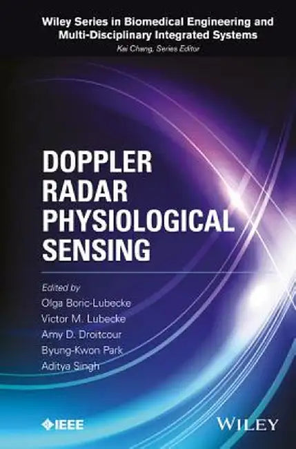 Doppler Radar Physiological Sensing by Olga Boric-Lubecke