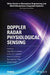 Doppler Radar Physiological Sensing by Olga Boric-Lubecke