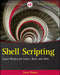 Shell Scripting: Expert Recipes for Linux, Bash and More by Steve Parker