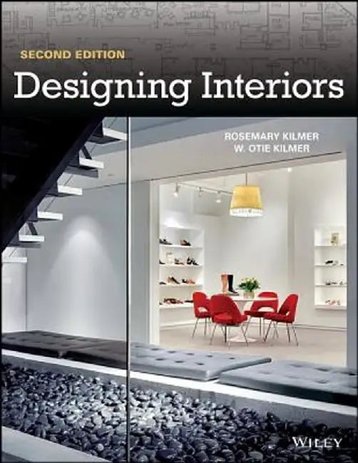 Designing Interiors by Rosemary Kilmer