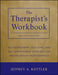 The Therapist's Workbook: Self-Assessment, Self-Care, and Self-Improvement Exercises for Mental Health Professionals, 2nd Edition by Jeffrey A. Kottler