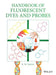 Handbook of Fluorescent Dyes and Probes by R. W. Sabnis