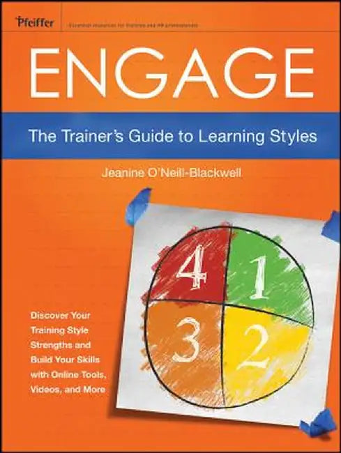 Engage: The Trainer's Guide to Learning Styles by Jeanine O'Neill-Blackwell