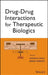 Drug-Drug Interactions for Therapeutic Biologics by Honghui Zhou