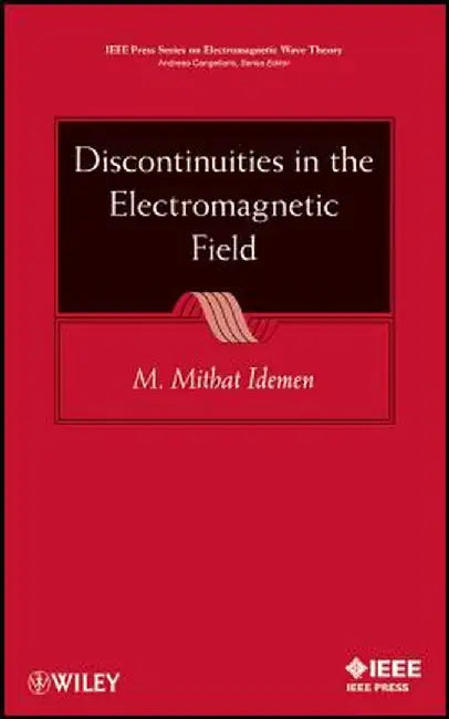 Discontinuities in the Electromagnetic Field by M. Mithat Idemen