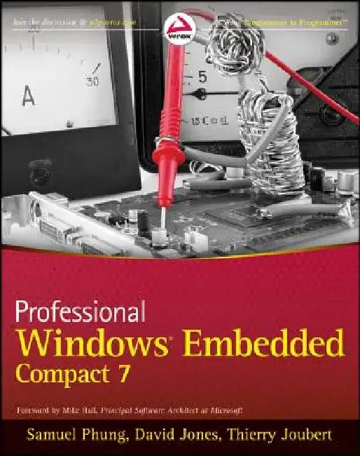 Professional Windows Embedded Compact 7 by Samuel Phung