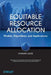 Equitable Resource Allocation: Models, Algorithms, and Applications by Hanan Luss