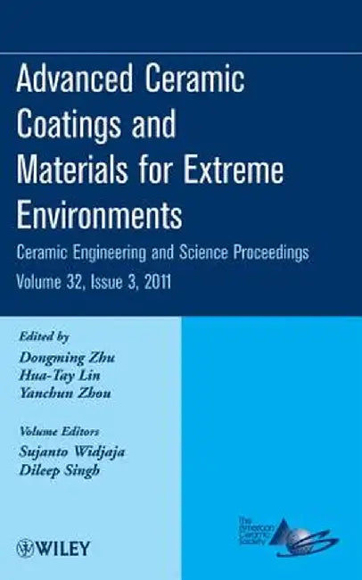Advanced Ceramic Coatings and Materials for Extreme Environments by Dongming Zhu