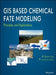 GIS Based Chemical Fate Modeling: Principles and Applications by Alberto Pistocchi