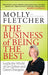 The Business of Being the Best: Inside the World of Go-Getters and Game Changers by Molly Fletcher