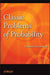 Classic Problems of Probability by Prakash Gorroochurn
