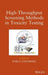 High-Throughput Screening Methods in Toxicity Testing by Pablo Steinberg