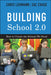 Building School 2.0: How to Create the Schools We Need by Chris Lehmann