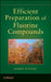 Efficient Preparations of Fluorine Compounds by Herbert W. Roesky