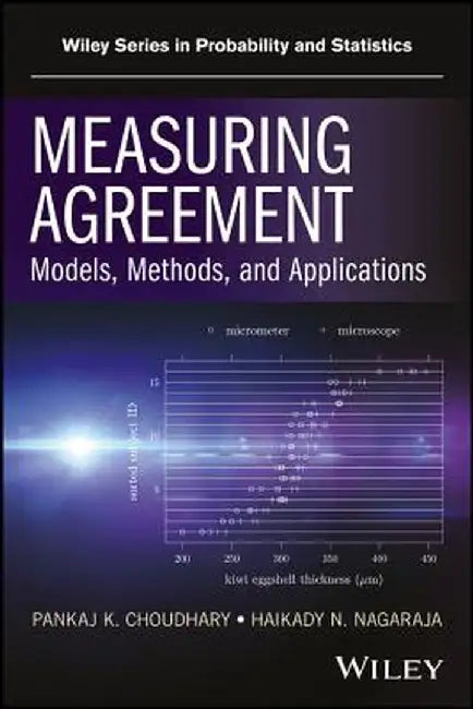 Measuring Agreement: Models, Methods, and Applications by Pankaj K. Choudhary, Haikady N. Nagaraja