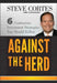 Against the Herd: 6 Contrarian Investment Strategies You Should Follow by Steve Cortes
