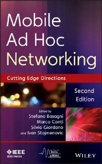 Mobile Ad Hoc Networking: Cutting Edge Directions by Stefano Basagni