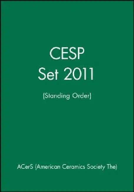 Cesp Set 2011 (Standing Order) by Acers (American Ceramics Society The)