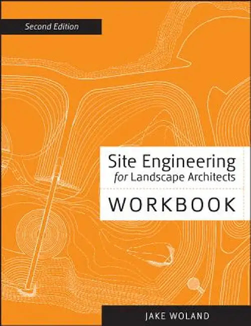 Site Engineering Workbook by Jake Woland
