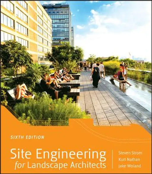 Site Engineering for Landscape Architects by Steven Strom