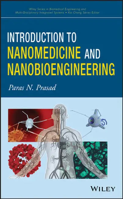 Introduction to Nanomedicine and Nanobioengineering by Prasad