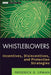 Whistleblowers: Incentives, Disincentives, and Protection Strategies by Frederick D. Lipman