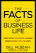 The Facts of Business Life: What Every Successful Business Owner Knows That You Don't by Bill McBean