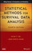 Statistical Methods for Survival Data Analysis by Elisa T. Lee
