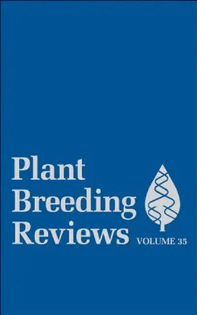 Plant Breeding Reviews, Volume 35 by Jules Janick