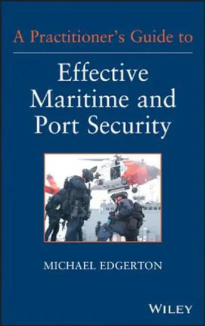 Maritime and Port Security by Michael Edgerton