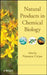 Natural Products in Chemical Biology by Natanya Civjan