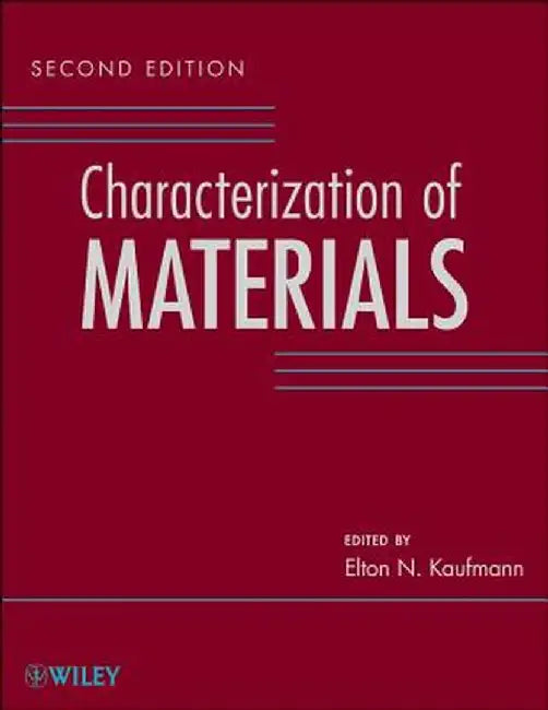 Characterization of Materials, 3 Volume Set by Elton N. Kaufmann