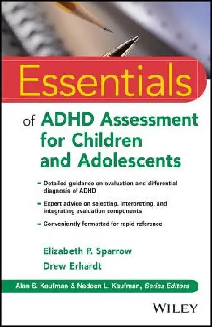 Essentials of ADHD Assessment for Children and Adolescents by Elizabeth P. Sparrow